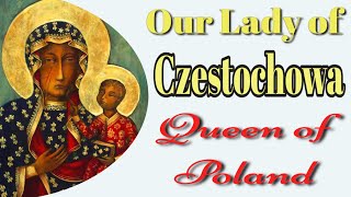 Our Lady of Czestochowa Queen of Poland [upl. by Pooi]