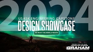 2024 USask Engineering Capstone Design Showcase [upl. by Nitsirk]