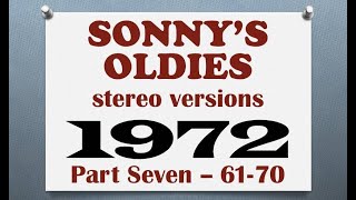 SONNYS OLDIES  1972 Part 7 songs 6170 in stereo  see listing [upl. by Carnahan]