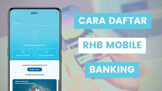 Cara Daftar RHB Mobile Banking Untuk Transaksi Online Dari RHB Bank Melalui Aplikasi Telefon [upl. by Krause]