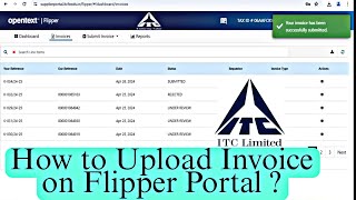 How to Upload Invoice on Flipper Portal  Itc supplier Portal Online  Itc Sambandh Portal [upl. by Nylknarf]