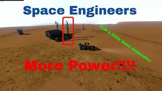 Space Engineers E8  More Power and Base expansionish [upl. by Nylcsoj295]