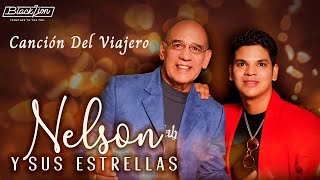 Nelsonysusestrellas  Canción Del Viajero Audio Oficial [upl. by Sitnerp]