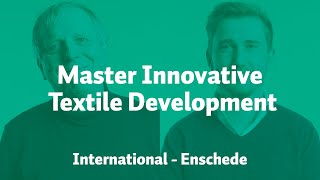 Master Innovative Textile Development  Saxion University of Applied Sciences [upl. by Repip]