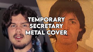 Temporary Secretary  Paul McCartney METAL COVER [upl. by Repsac]