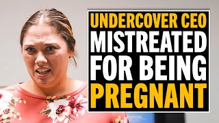 Undercover CEO Faces Discrimination For Being Pregnant [upl. by Esenaj]