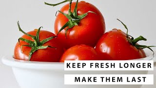 How to Store Tomatoes to Keep the Fresh [upl. by Yesdnyl115]