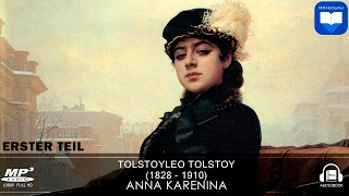 Hörbuch Anna Karenina von Leo Tolstoy  Erster Teil  1  Komplett  Deutsch [upl. by Reiners]