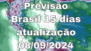 08092024 Previsão do tempo Brasil chuva 15 dias atualização [upl. by Ymmit]