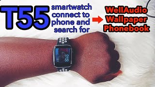 UPDATEDHow to connect T55 smartwatch to phone [upl. by Kale]