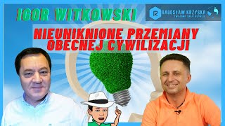 Igor Witkowski  Nieuniknione przemiany na Ziemi [upl. by Emiline759]