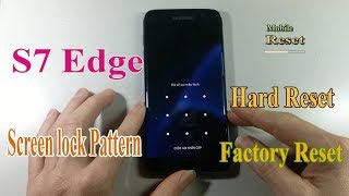 Hard reset Galaxy S7 edge Bypass screen lock pattern [upl. by Bevis]