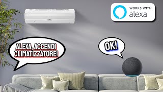 Come comandare qualsiasi climatizzatore con Alexa [upl. by Auberbach2]