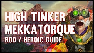 High Tinker Mekkatorque Normal  Heroic Guide  FATBOSS [upl. by Baptlsta]