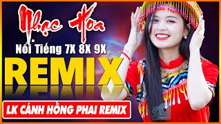 EM ĐỪNG ĐI REMIX CÁNH HỒNG PHAI REMIX  Tuyệt Đỉnh Nhạc Hoa Lời Việt REMIX  LK Nhạc Trẻ Xưa REMIX [upl. by Nita585]