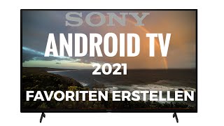 Favoriten Listen erstellen Sony Android TV 2021 [upl. by Dion]