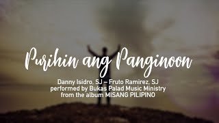 Purihin ang Panginoon  Bukas Palad Music Ministry Lyric Video [upl. by Narmis]