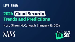 2024 Cloud Security Trends and Predictions [upl. by Nibas]