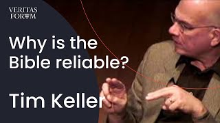 Why is the Bible reliable  Tim Keller at Columbia University [upl. by Nolyd153]