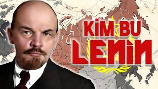 Kim Ulan Bu Lenin  Rusyanın Sosyalist Lideri [upl. by Bergin]