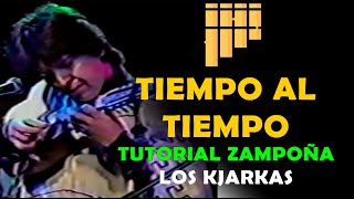 Cómo tocar quotTiempo al tiempoquot de Los Kjarkas en ZAMPOÑA  Tutorial fácil [upl. by Barbuto]