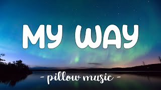 My Way  Calvin Harris Lyrics 🎵 [upl. by Noland]