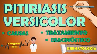 PITIRIASIS VERSICOLOR TRATAMIENTO Y CAUSAS  Diagnóstico  Diagnóstico diferencial 📝👨🏻‍⚕️ [upl. by Aneer240]