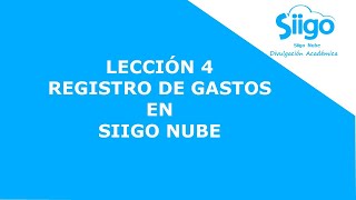 Lección 42020 Registro de gastos en Siigo Nube [upl. by Atipul]