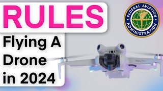 What are the rules to fly your drone in 2024 [upl. by Leksehcey]