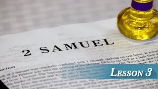 Lesson 3  II Samuel 2 [upl. by Lougheed830]