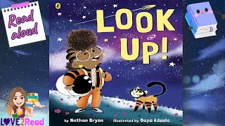 LOOK UP  Nathan Bryon  Read aloud storyoftheweek [upl. by Treble835]