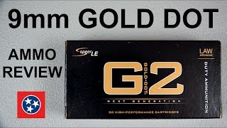 AMMO REVIEW 9mm G2 SPEER GOLD DOT FBI 2014 PRODUCTION [upl. by Noe]