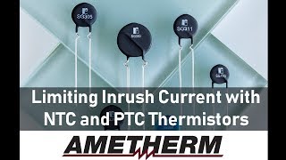 Limiting Inrush Current with NTC and PTC Themistors [upl. by Delphine992]