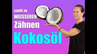 WEISSERE ZÃ¤hne mit KOKOSÃ–L geht das wirklich EXPERTENMEINUNG [upl. by Aleacem309]