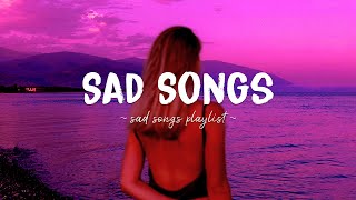 Lonely ♫ Sad songs playlist for broken hearts  Depressing Songs 2023 That Will Make You Cry [upl. by Maggi827]