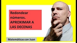 ▷ Cómo redondear números enteros APROXIMAR A LAS DECENAS [upl. by Nrobyalc]