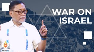 The War on Israel  Dr Benny M Abante Jr [upl. by Ayyidas]