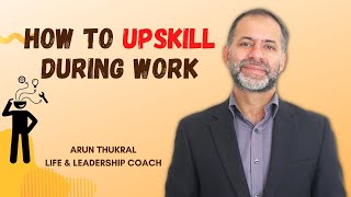 How to Upskill During Work [upl. by Natek]