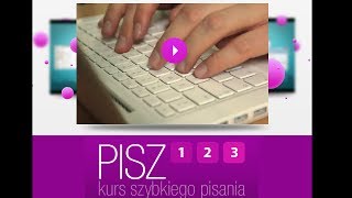 PISZ123  Internetowy Kurs Szybkiego Pisania na klawiaturze bezwzrokowo [upl. by Lodie449]