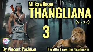 Mi Kawlhsen Thangliana  3  By Vincent Pachuau [upl. by Mit]