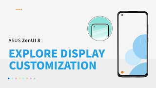 ZenUI 8 Display Customization  ASUS [upl. by Rosella]