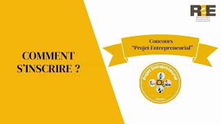 Inscription au concours Projet entrepreneurial  Concours R2E [upl. by Sheryl]