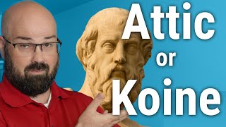 Biblical Greek Whats better to learn first Attic or Koine [upl. by Eidolem]