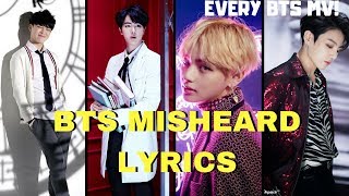 BTS MISHEARD LYRICS 2013  2018 EVERY BTS MV [upl. by Eynaffit]