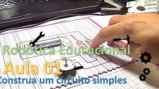 Robótica educacional Circuito simples [upl. by Cristoforo915]