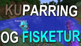 KUPARRING OG FISKETUR  Minecraft Survival 18 [upl. by Rosane]