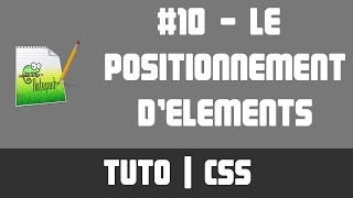 TUTO CSS  10 Le positionnement déléments [upl. by Jourdan372]