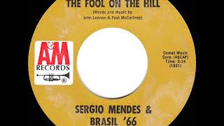 1968 HITS ARCHIVE The Fool On The Hill  Sergio Mendes amp Brasil ’66 mono 451 AC [upl. by Arykahs851]