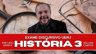 Aula 3 de História Exame Discursivo UERJ com William Campos  17072024 [upl. by Arola]