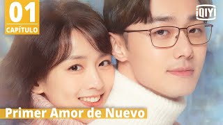 Sub Español Primer Amor De Nuevo Capítulo 1  First Love Again  iQiyi Spanish [upl. by Iggam]